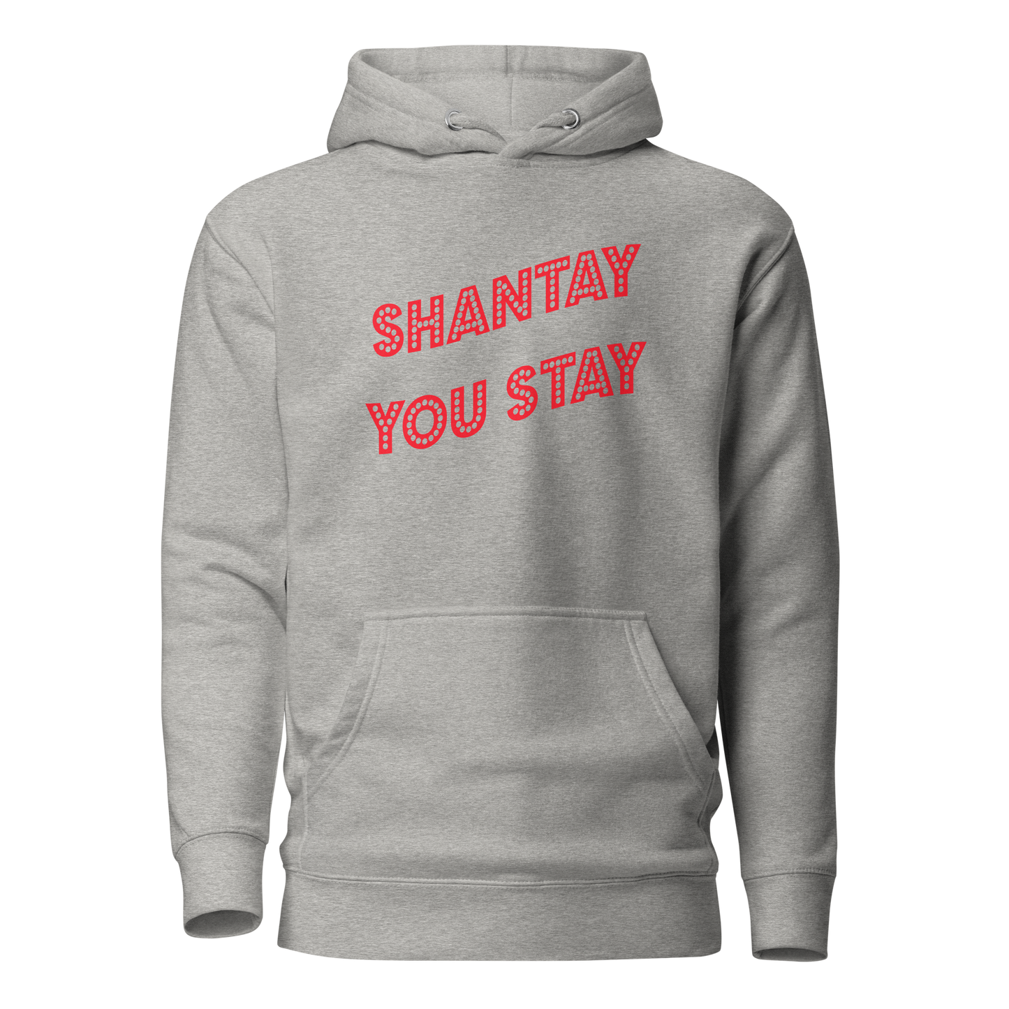 Shantay You Stay Premium Unisex Hoodie