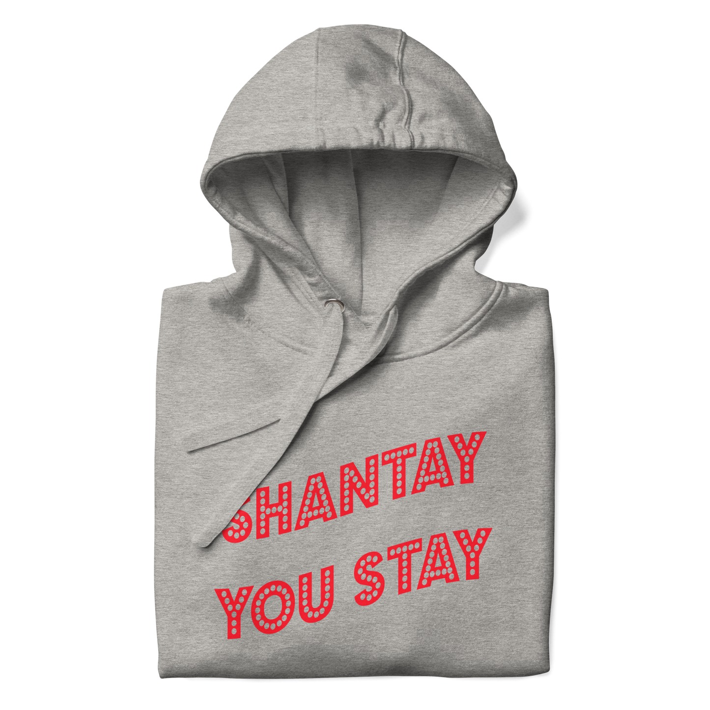 Shantay You Stay Premium Unisex Hoodie