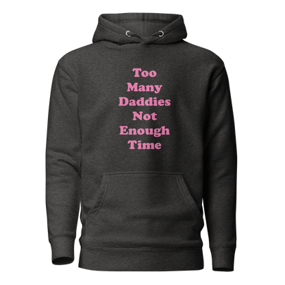 Too Many Daddies Premium Unisex Hoodie
