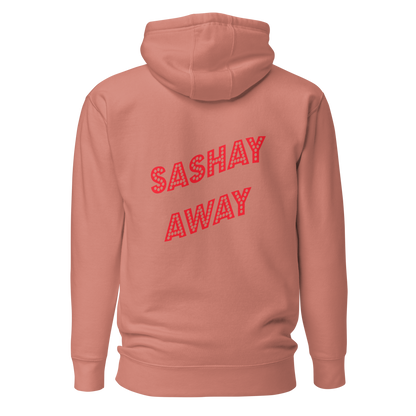 Shantay-Sashay Double Sided Premium Unisex Hoodie