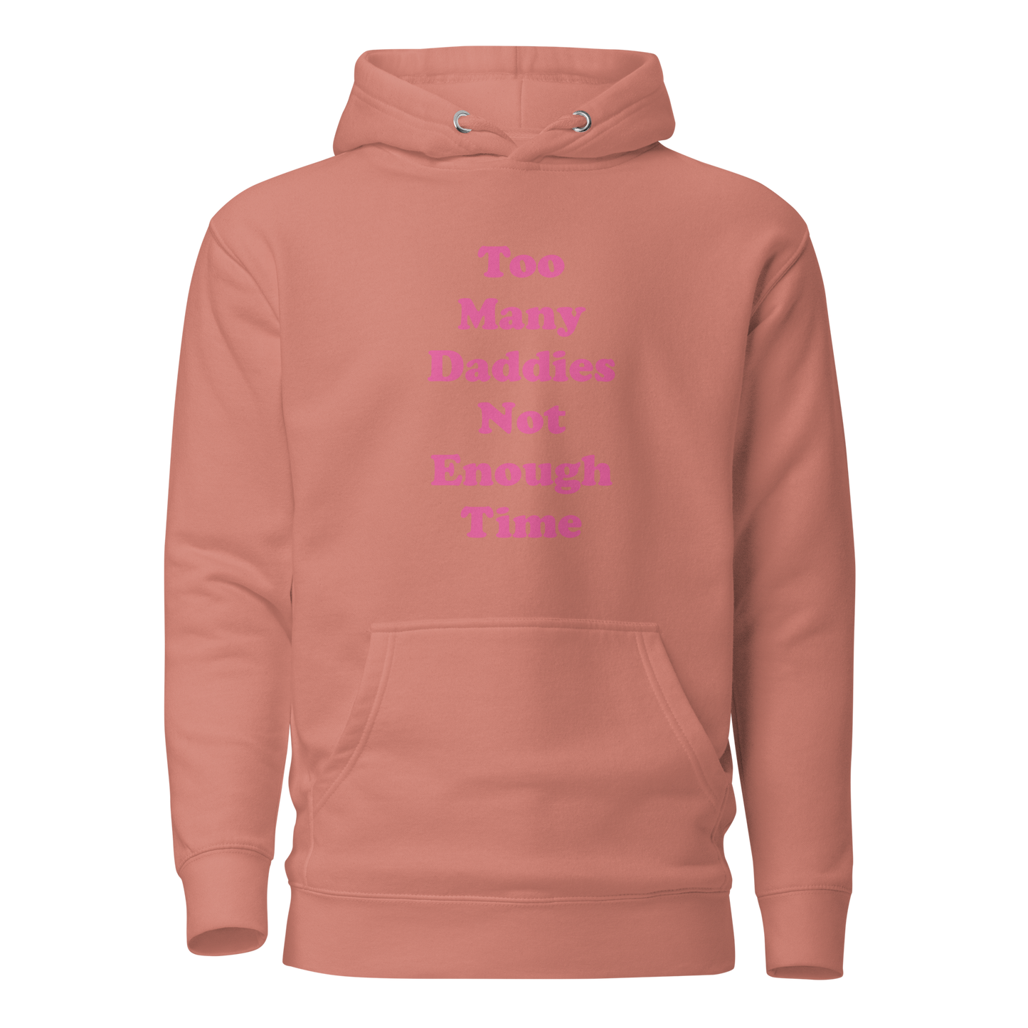 Too Many Daddies Premium Unisex Hoodie