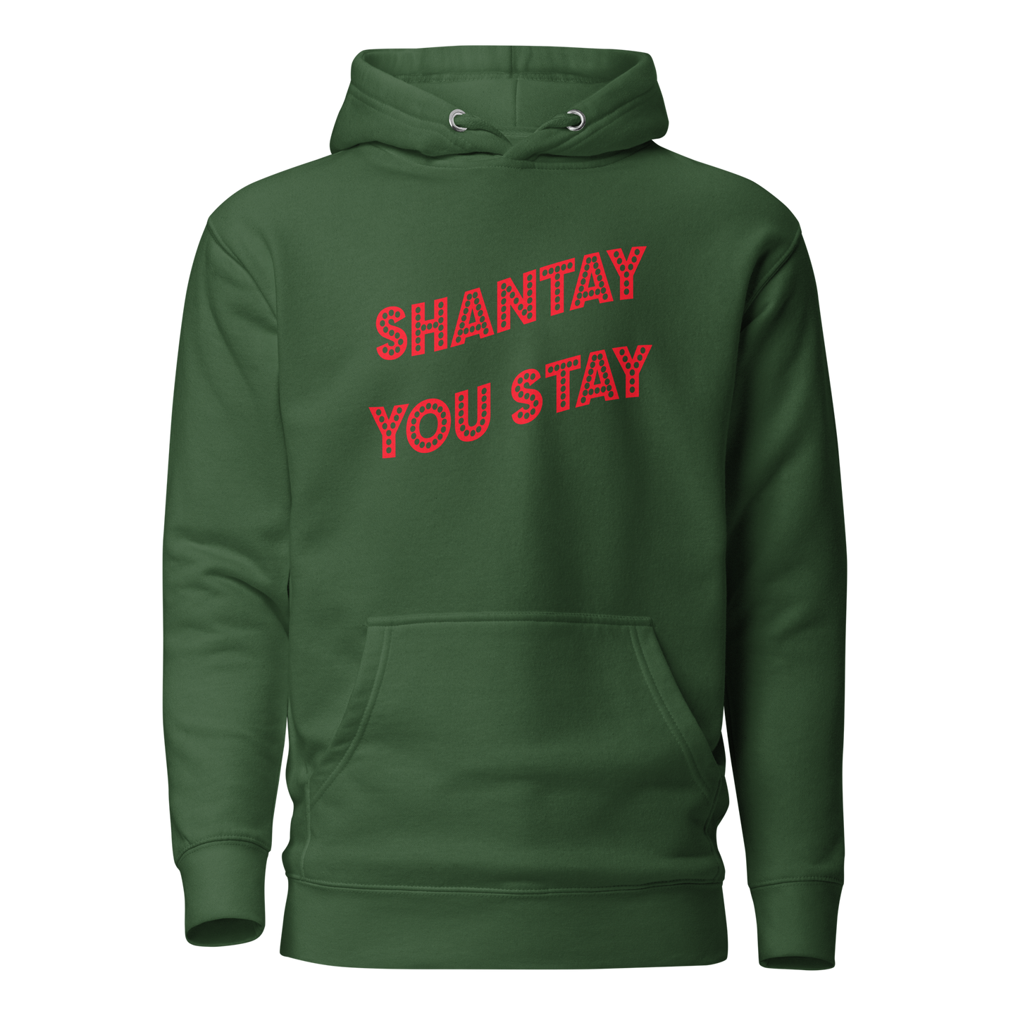 Shantay You Stay Premium Unisex Hoodie