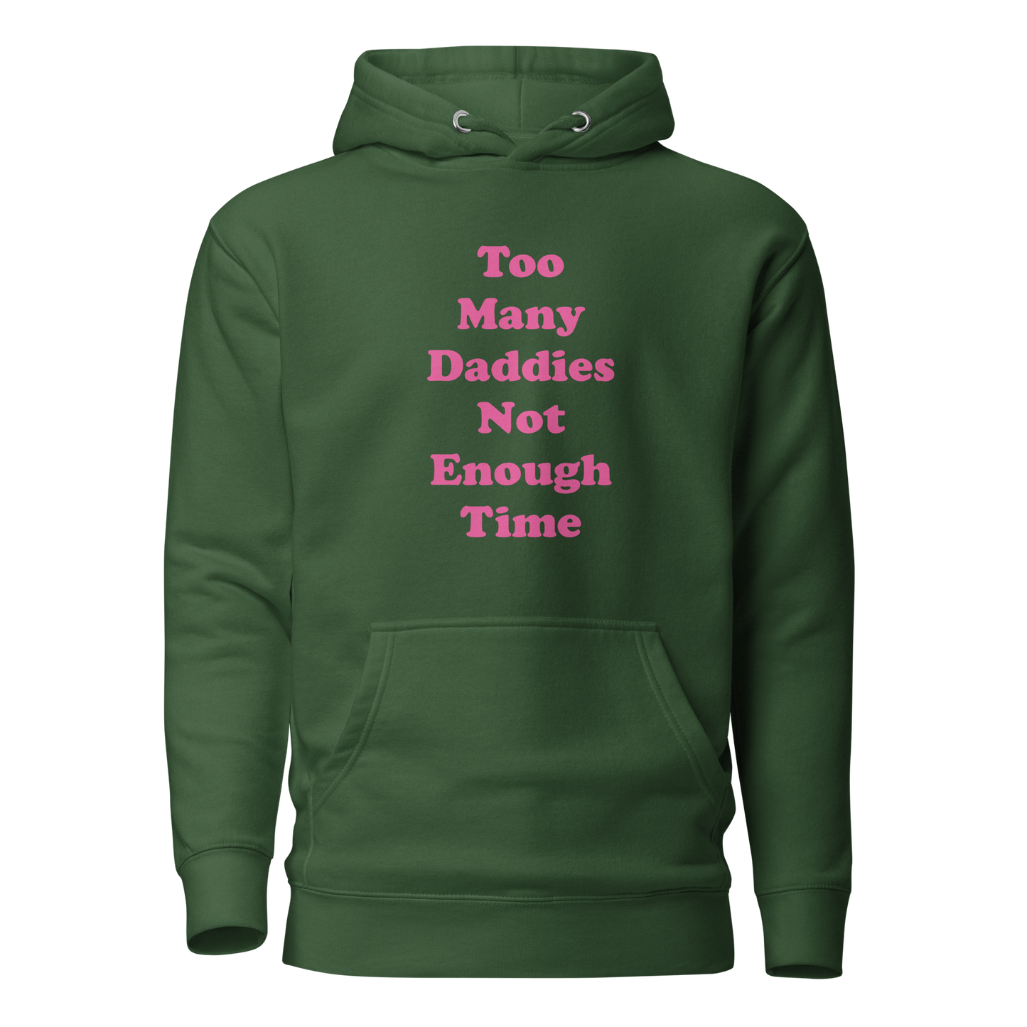 Too Many Daddies Premium Unisex Hoodie