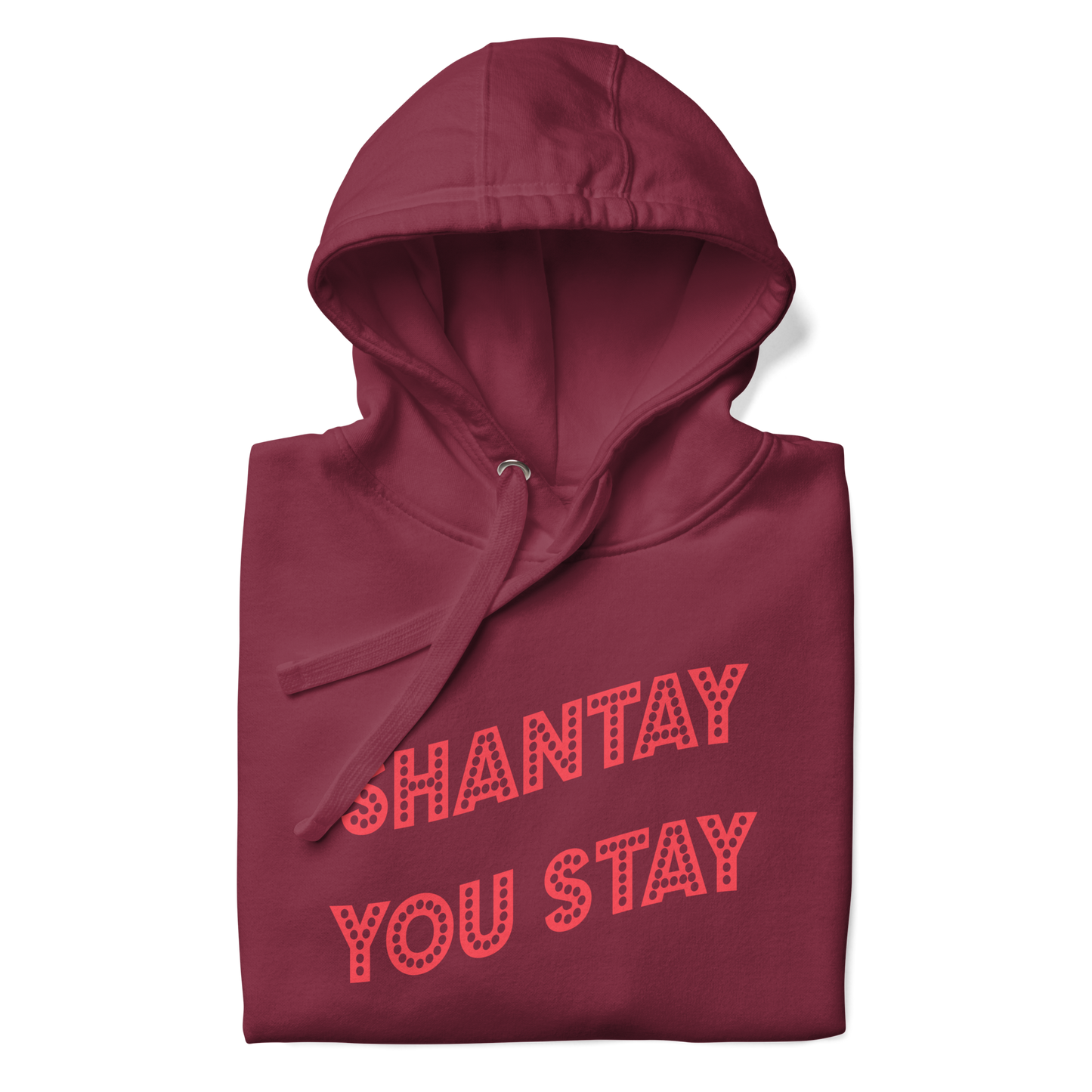 Shantay You Stay Premium Unisex Hoodie