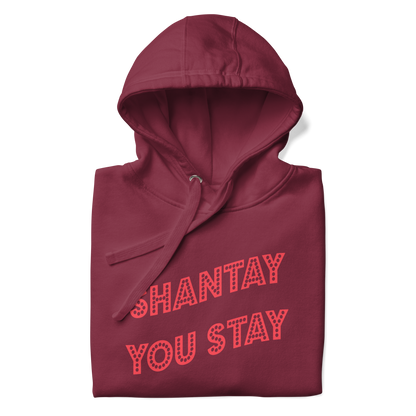 Shantay You Stay Premium Unisex Hoodie