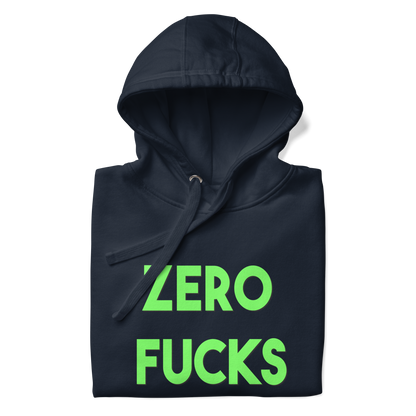 Zero Fucks Premium Unisex Hoodie