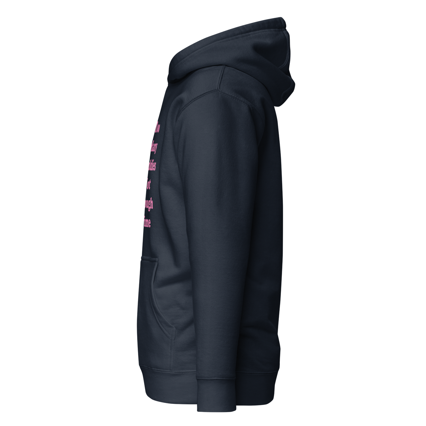 Too Many Daddies Premium Unisex Hoodie