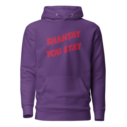 Shantay You Stay Premium Unisex Hoodie