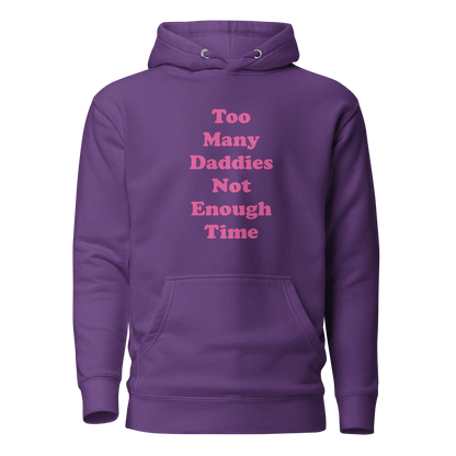 Too Many Daddies Premium Unisex Hoodie