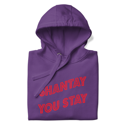 Shantay You Stay Premium Unisex Hoodie