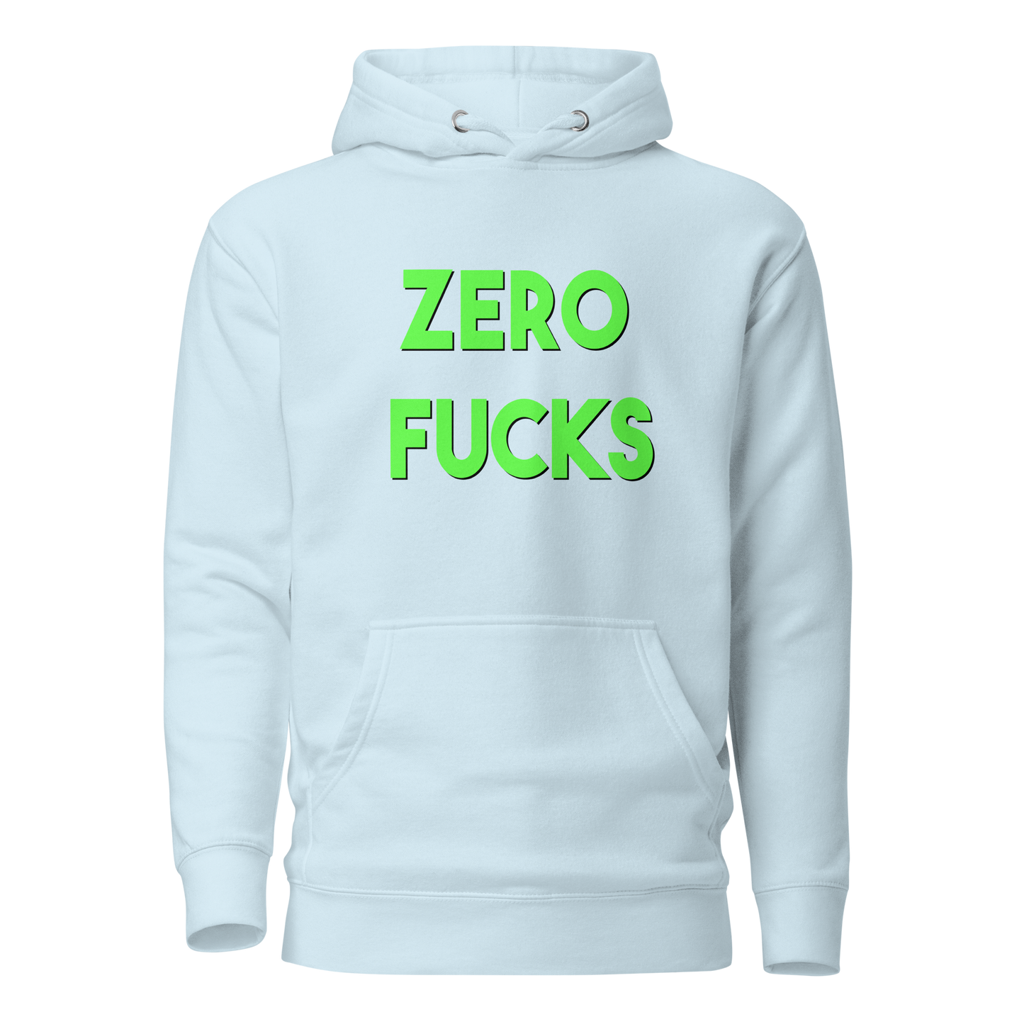 Zero Fucks Premium Unisex Hoodie