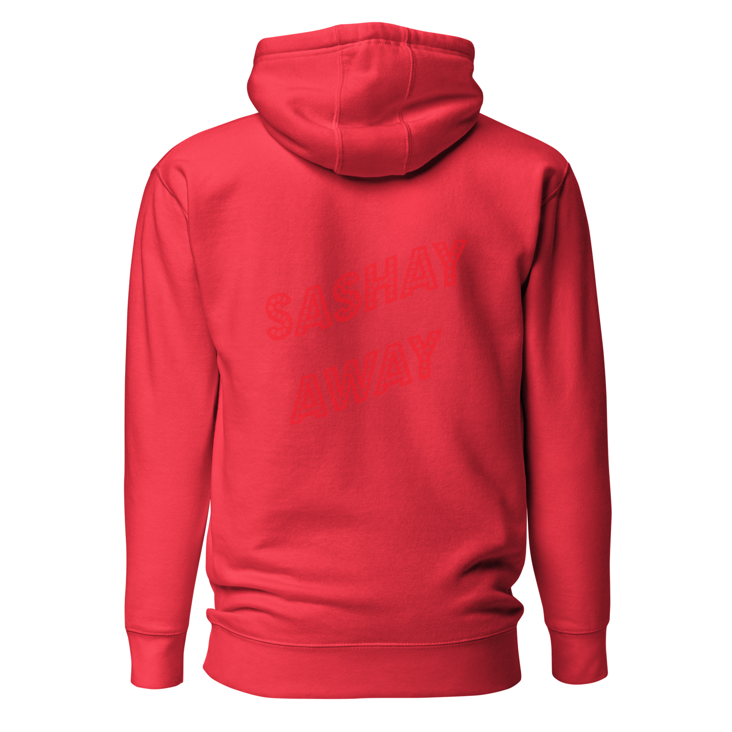 Shantay-Sashay Double Sided Premium Unisex Hoodie
