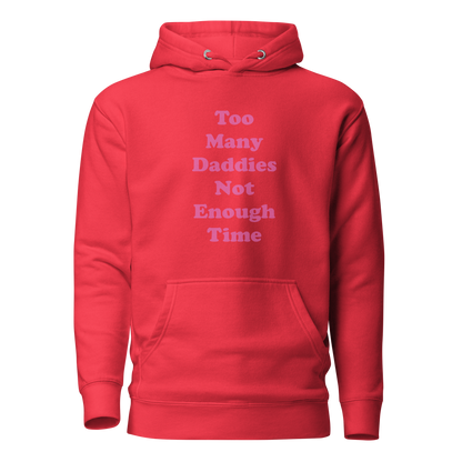 Too Many Daddies Premium Unisex Hoodie