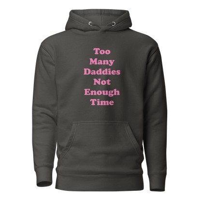 Too Many Daddies Premium Unisex Hoodie