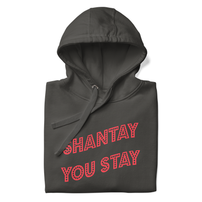 Shantay-Sashay Double Sided Premium Unisex Hoodie