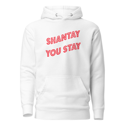 Shantay You Stay Premium Unisex Hoodie