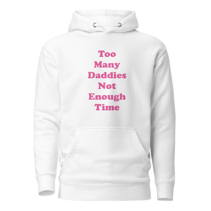 Too Many Daddies Premium Unisex Hoodie