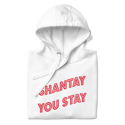 Shantay You Stay Premium Unisex Hoodie