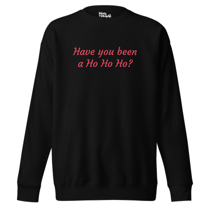 Ho Ho Ho Premium Unisex Sweatshirt