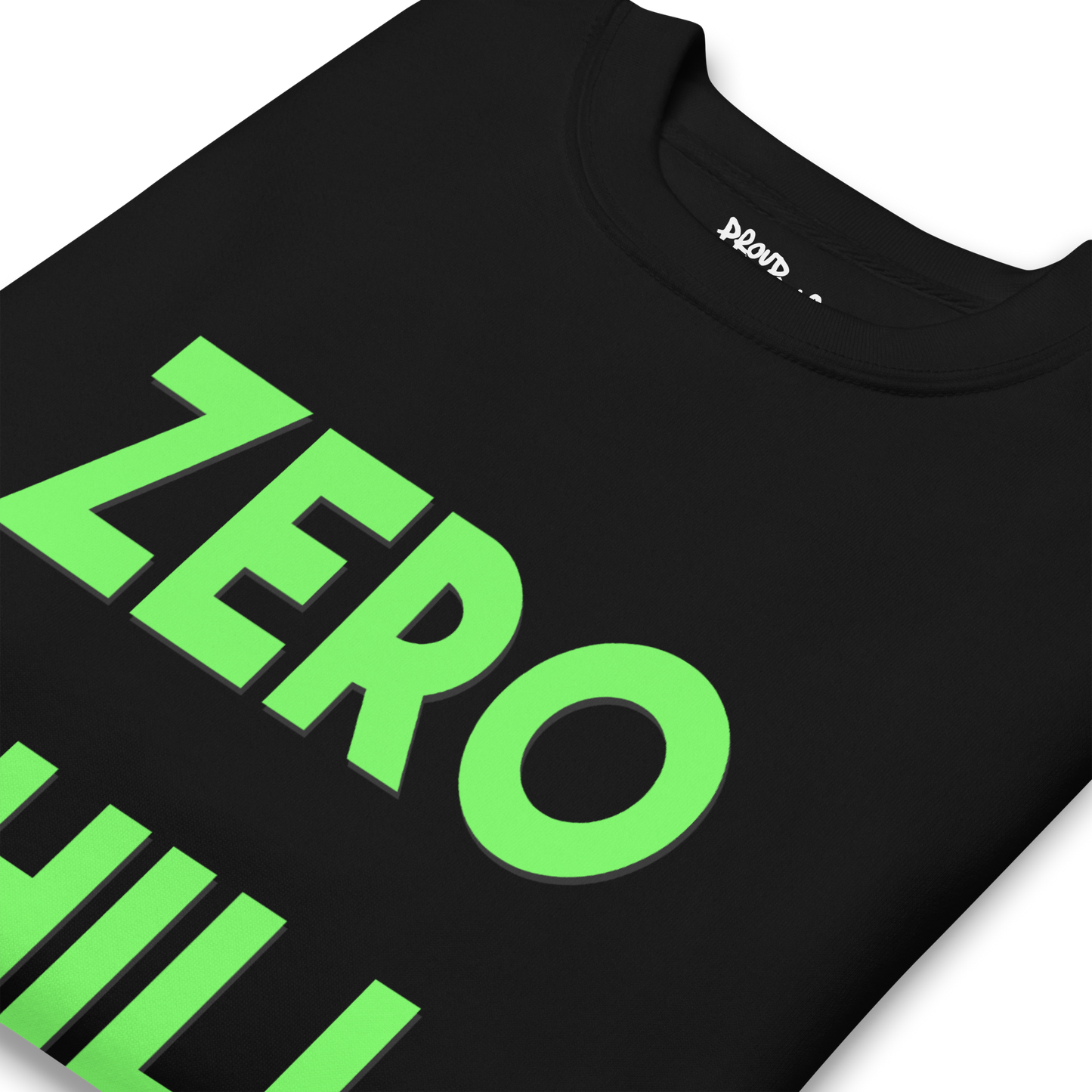 Zero Chill Premium Unisex Sweatshirt