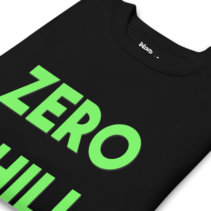 Zero Chill Premium Unisex Sweatshirt