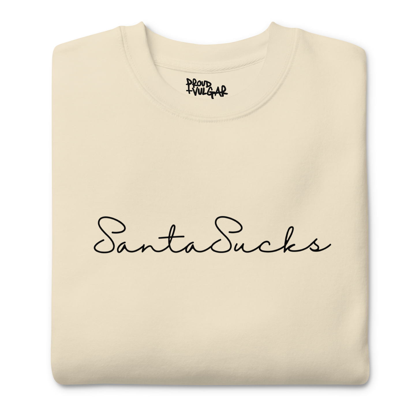 Santa Sucks Premium Unisex Sweatshirt - Black Print Edition