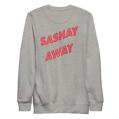 Shantay-Sashay Double Sided Premium Unisex Sweatshirt