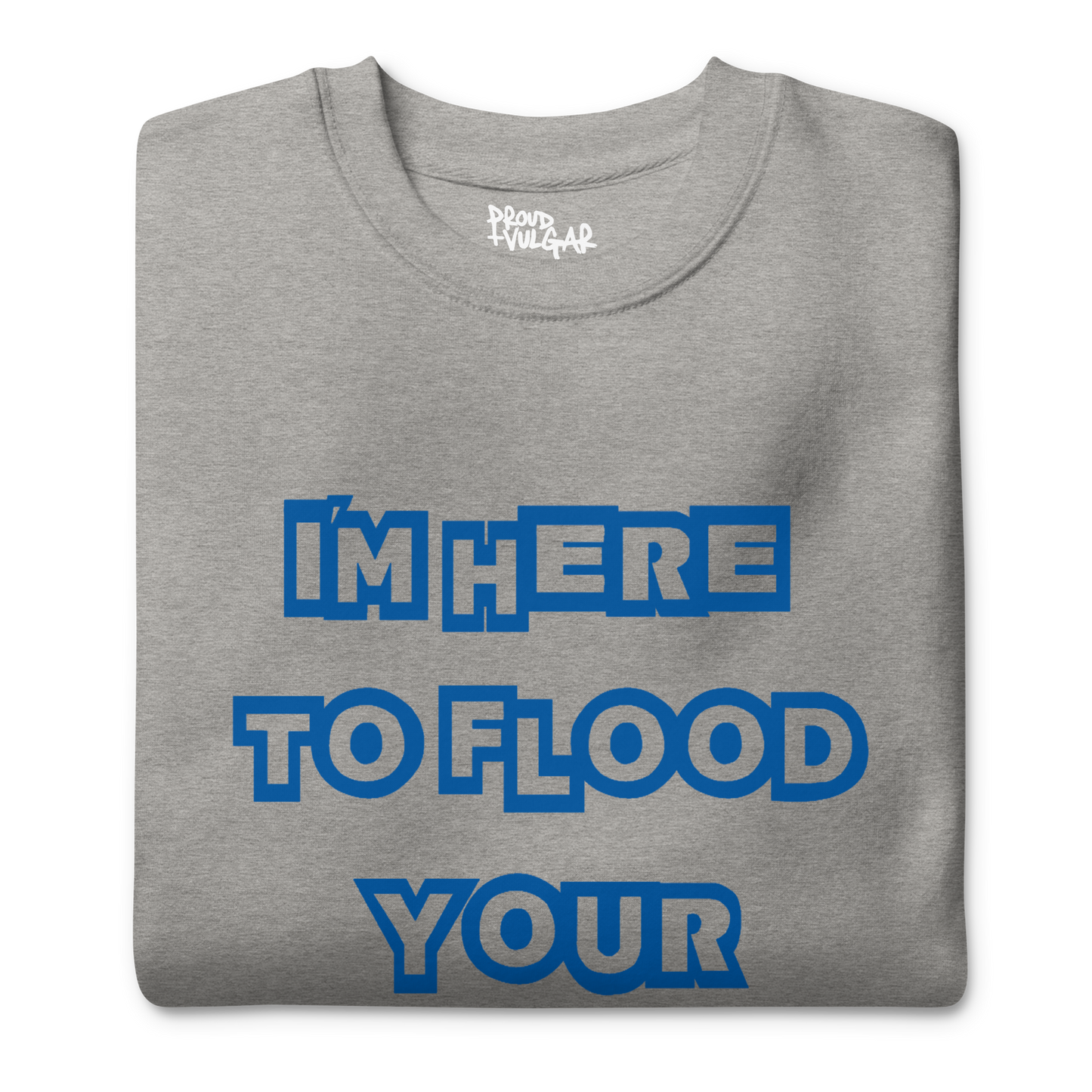 Flooded Basement Premium Unisex Sweatshirt
