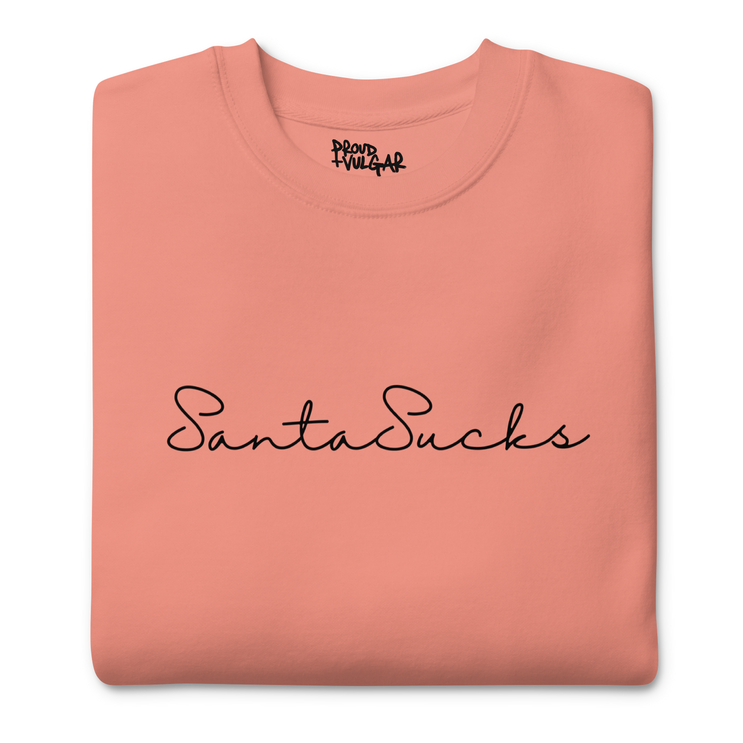 Santa Sucks Premium Unisex Sweatshirt - Black Print Edition