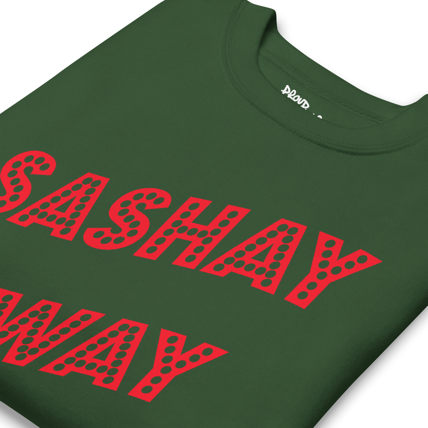 Sashay Away Premium Unisex Sweatshirt