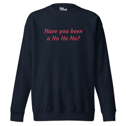 Ho Ho Ho Premium Unisex Sweatshirt