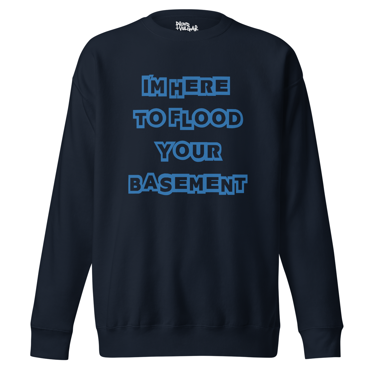 Flooded Basement Premium Unisex Sweatshirt