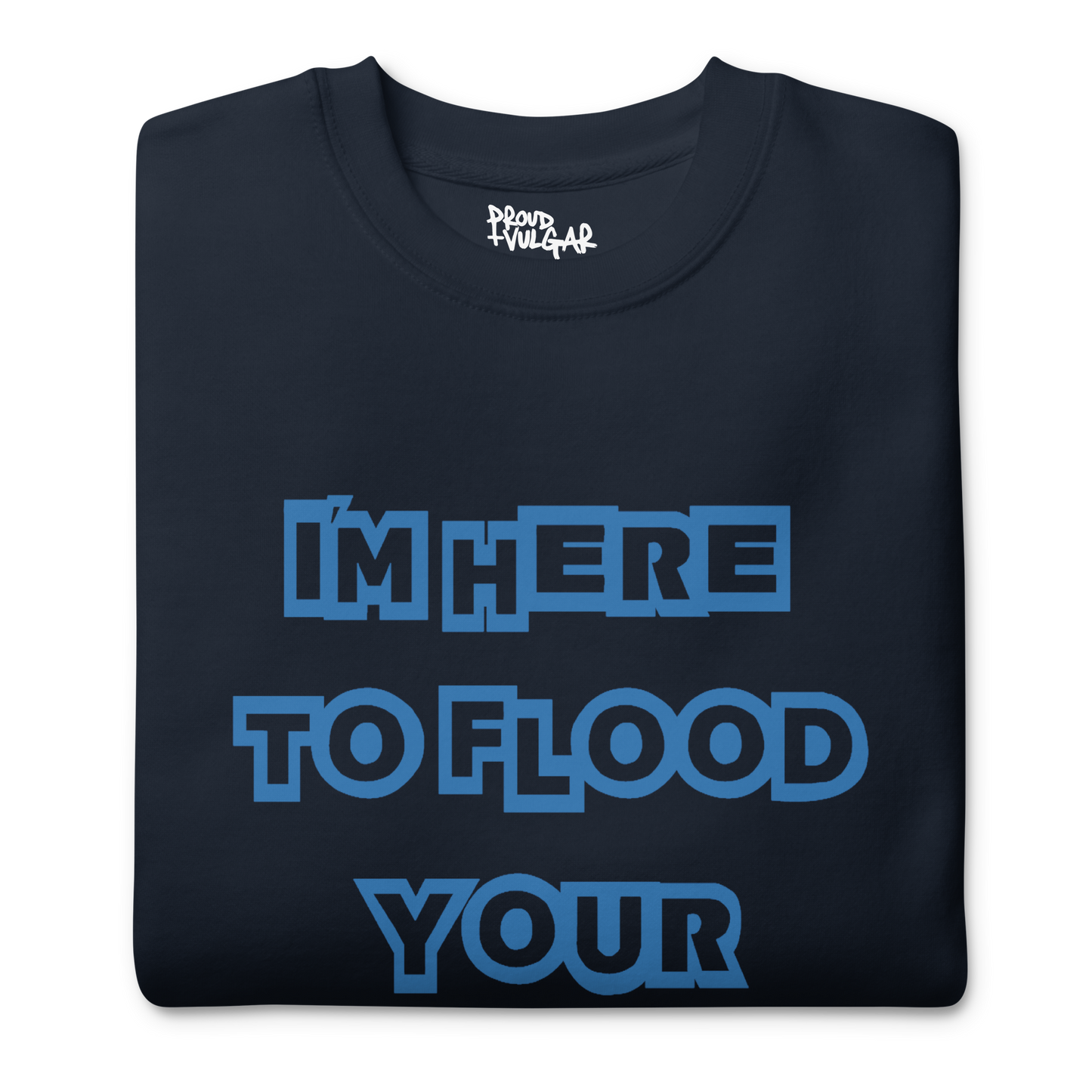 Flooded Basement Premium Unisex Sweatshirt