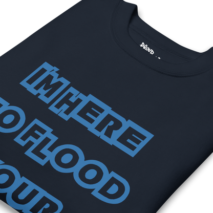 Flooded Basement Premium Unisex Sweatshirt