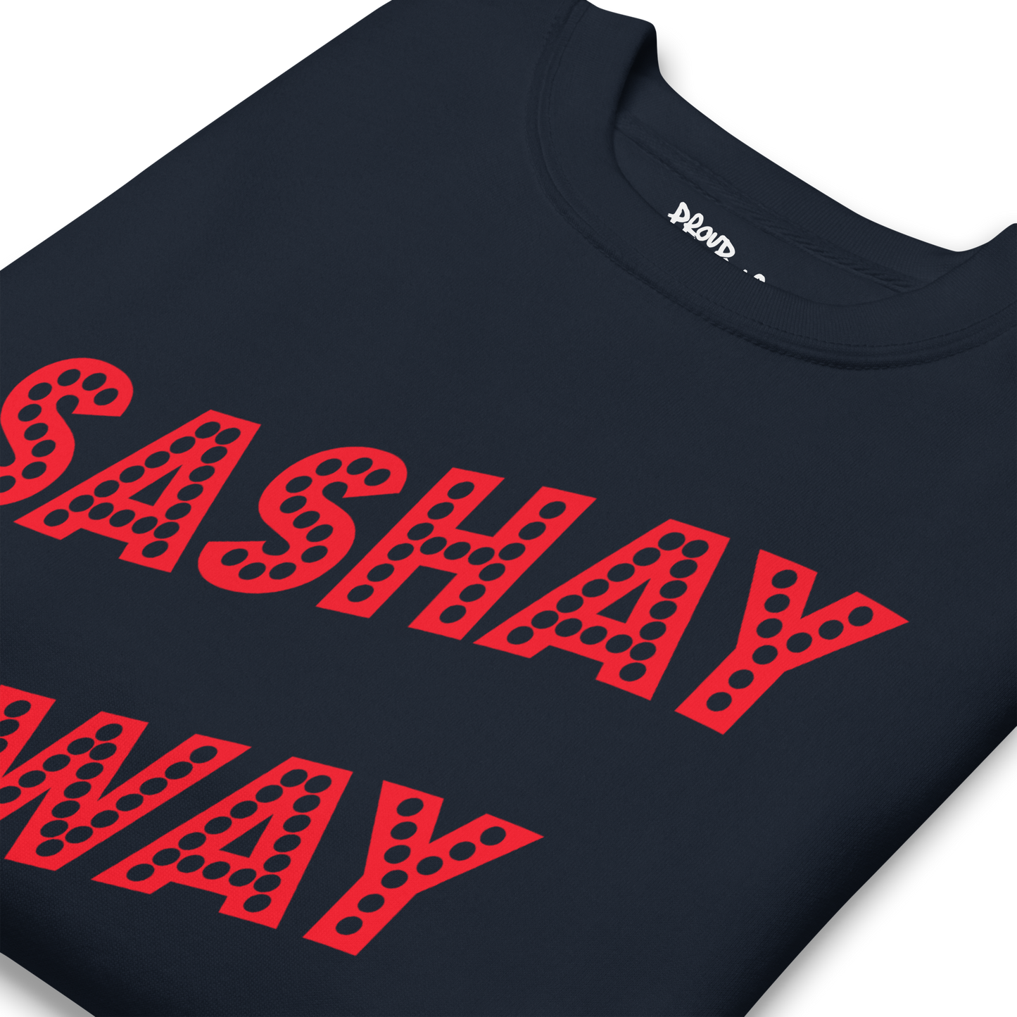Sashay Away Premium Unisex Sweatshirt