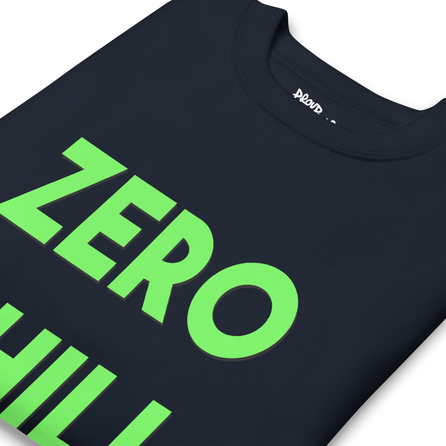 Zero Chill Premium Unisex Sweatshirt