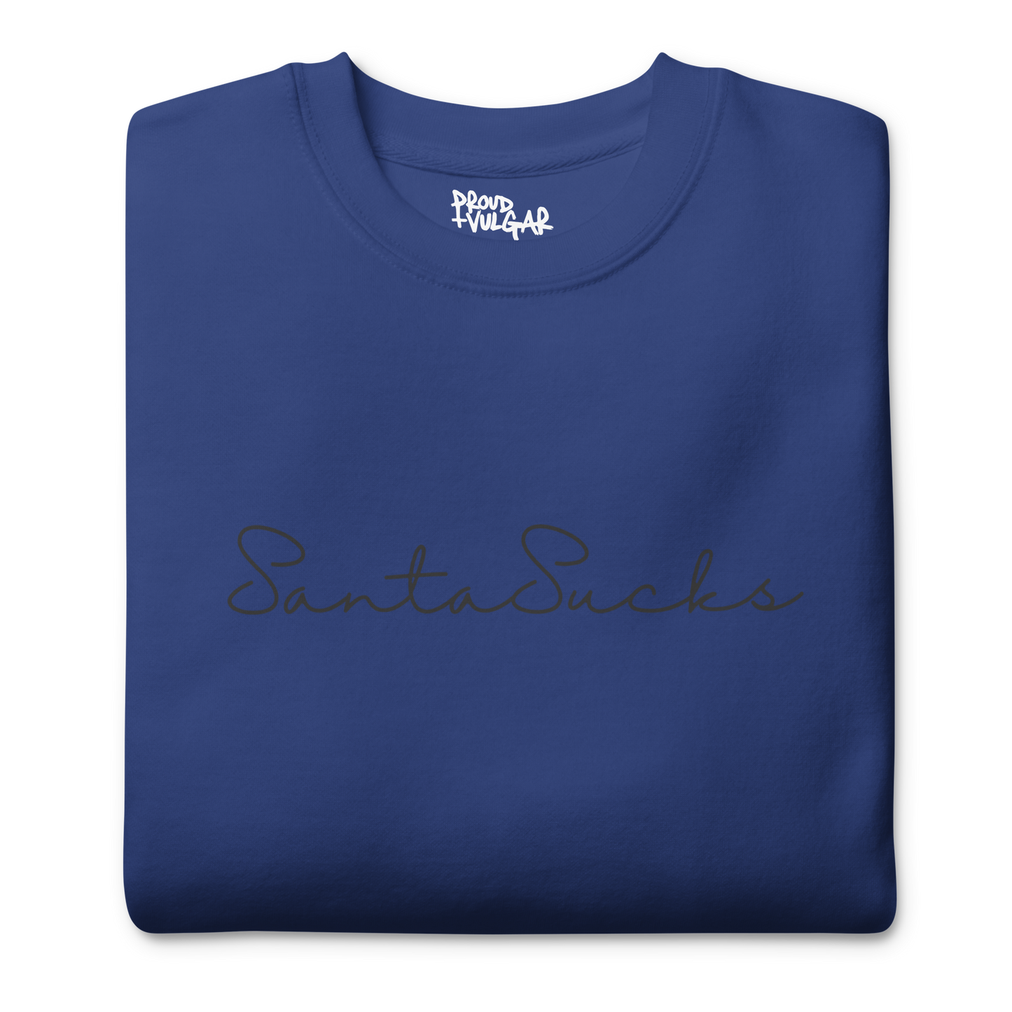 Santa Sucks Premium Unisex Sweatshirt - Black Print Edition