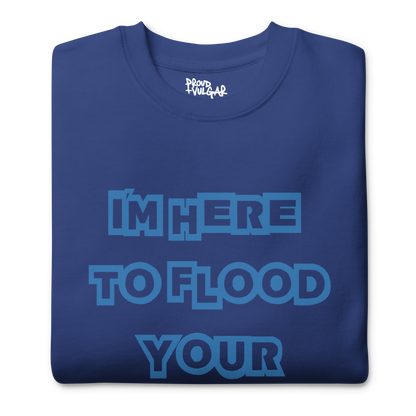 Flooded Basement Premium Unisex Sweatshirt