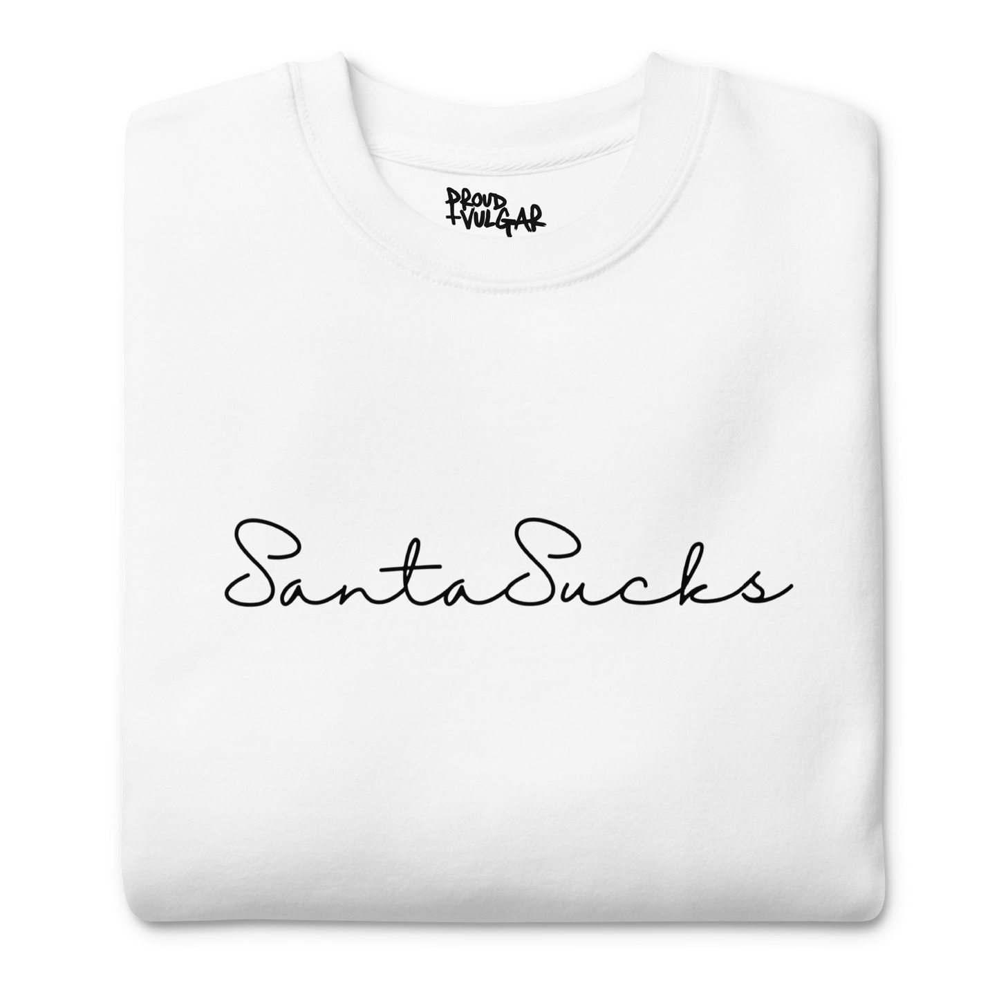 Santa Sucks Premium Unisex Sweatshirt - Black Print Edition