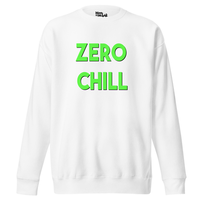 Zero Chill Premium Unisex Sweatshirt