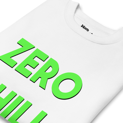 Zero Chill Premium Unisex Sweatshirt