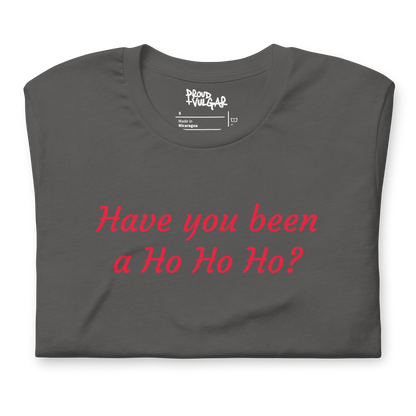 Ho Ho Ho Unisex T-Shirt