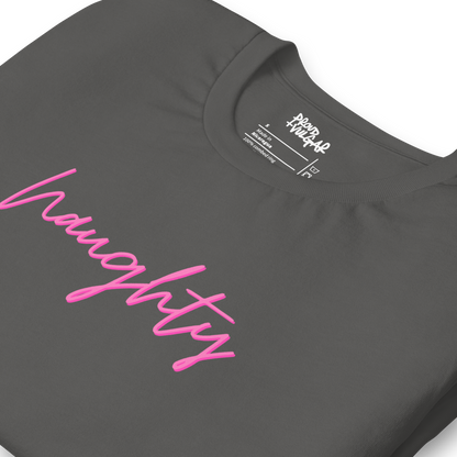 Naughty Unisex T-Shirt