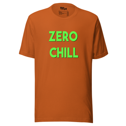 Zero Chill Unisex T-Shirt