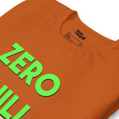 Zero Chill Unisex T-Shirt