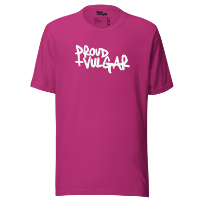 Proud & Vulgar Unisex T-Shirt