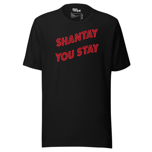 Shantay You Stay Unisex T-Shirt