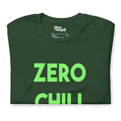 Zero Chill Unisex T-Shirt