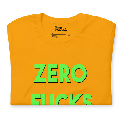 Zero Fucks Unisex T-Shirt