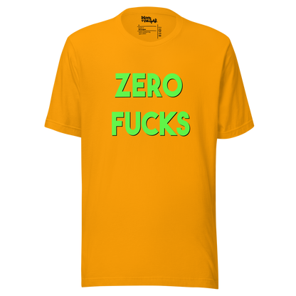 Zero Fucks Unisex T-Shirt
